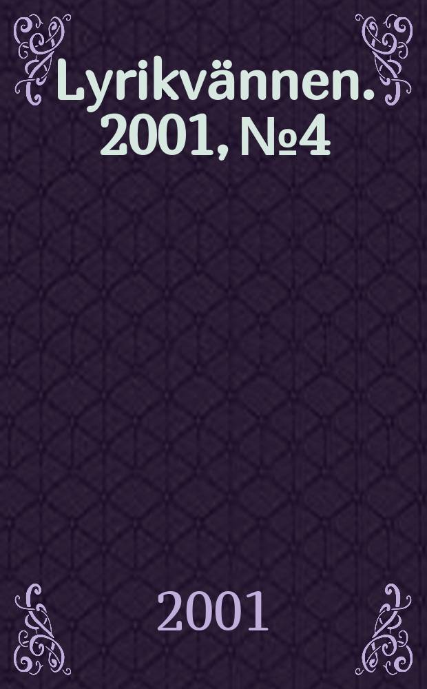 Lyrikvännen. 2001, №4