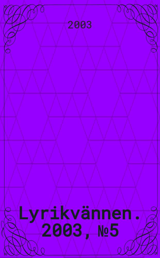 Lyrikvännen. 2003, №5