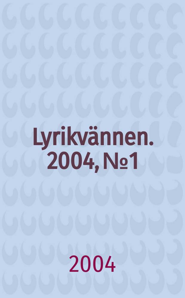 Lyrikvännen. 2004, №1