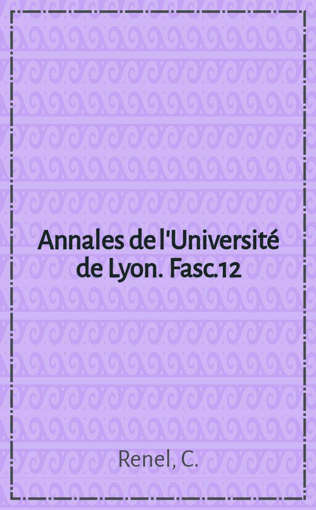 Annales de l'Universit&eacute; de Lyon. Fasc.12 : Cultes militaires de Rome