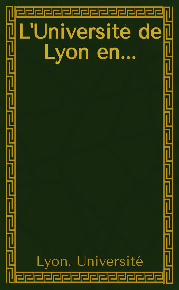 L'Université de Lyon en ...