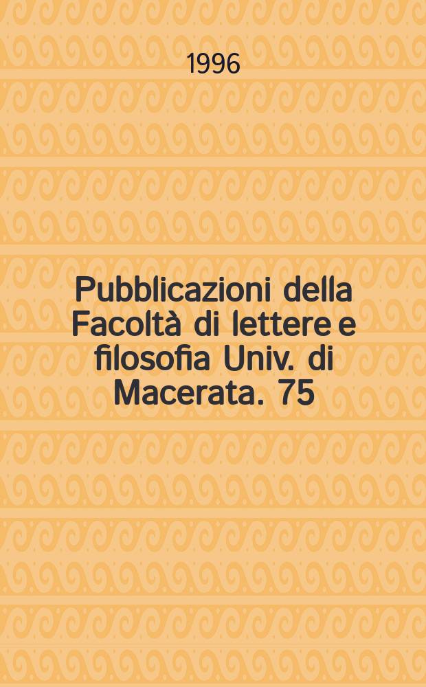 Pubblicazioni della Facoltà di lettere e filosofia Univ. di Macerata. 75 : Interpretazione e sincerità