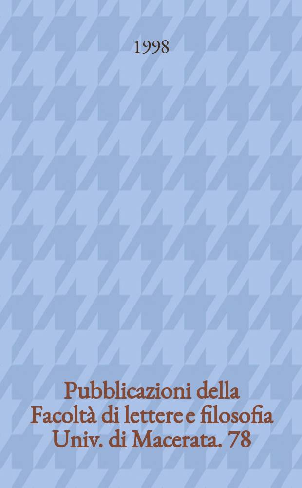 Pubblicazioni della Facoltà di lettere e filosofia Univ. di Macerata. 78 : I Sistemi cognitivi nei primi anni di vita