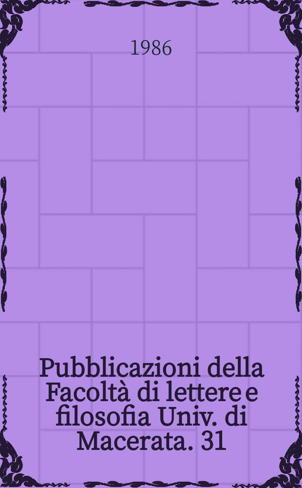 Pubblicazioni della Facoltà di lettere e filosofia Univ. di Macerata. 31 : Le iscrizioni medioevali