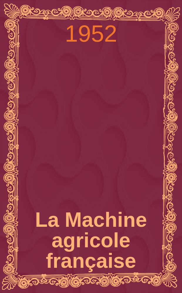 La Machine agricole française : Revu mensuelle