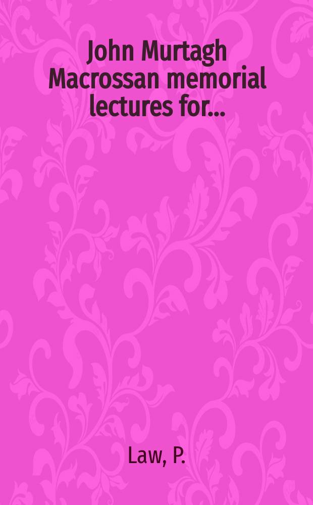 John Murtagh Macrossan memorial lectures for.. : Australia and the Antarctic