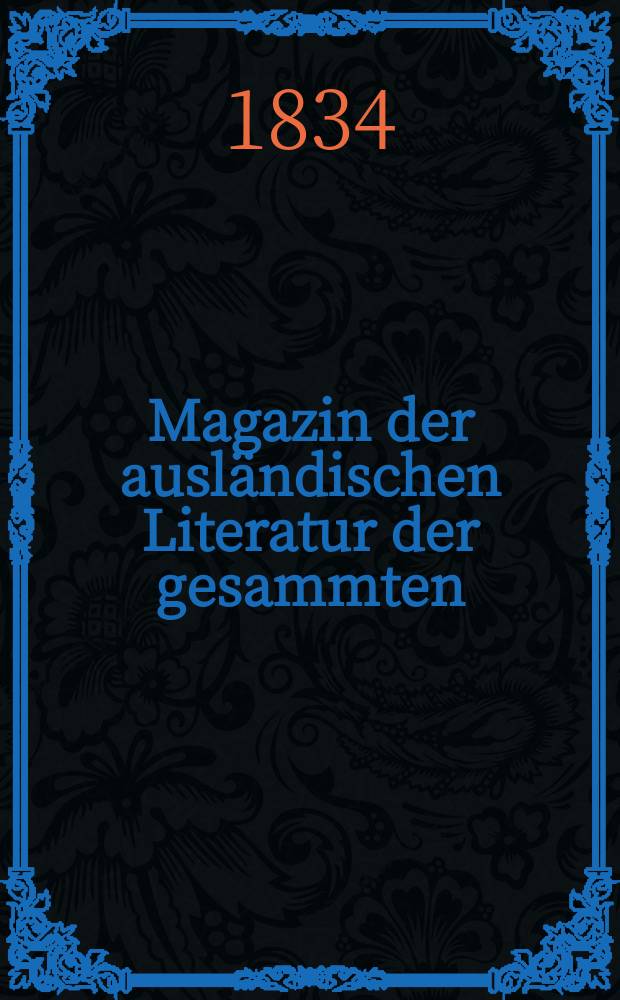 Magazin der ausländischen Literatur der gesammten : Heilkunde und Arbeiten der Aerztlichen Vereins zu Hamburg. Bd.7(27)