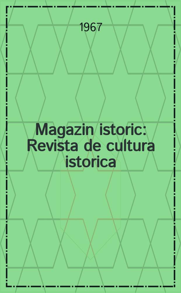 Magazin istoric : Revista de cultura istorica
