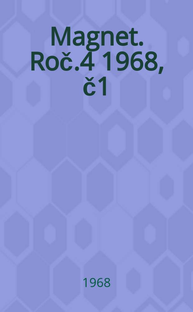 Magnet. Roč.4 1968, č1 : Konec diktátora