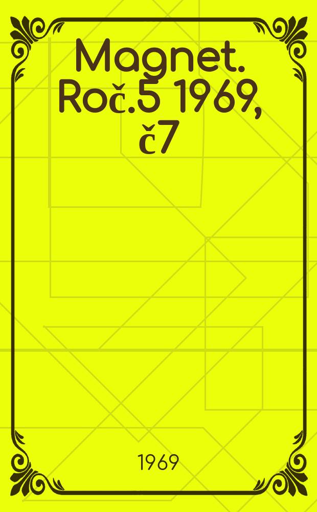 Magnet. Roč.5 1969, č7 : Gang - steří v galeriích