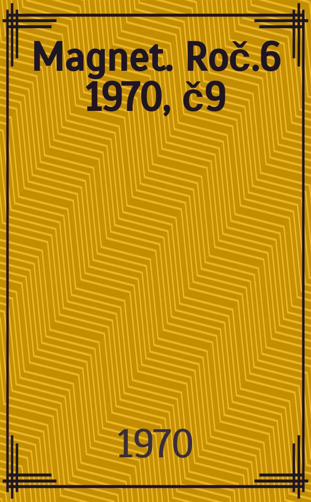 Magnet. Roč.6 1970, č9 : Stalo se ve tmě