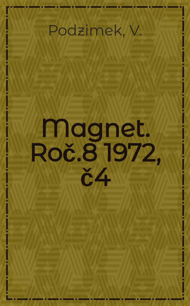 Magnet. Roč.8 1972, č4 : Osm a pul sestřely