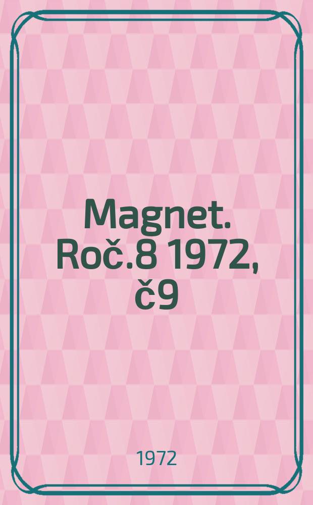 Magnet. Roč.8 1972, č9 : Stará stopa
