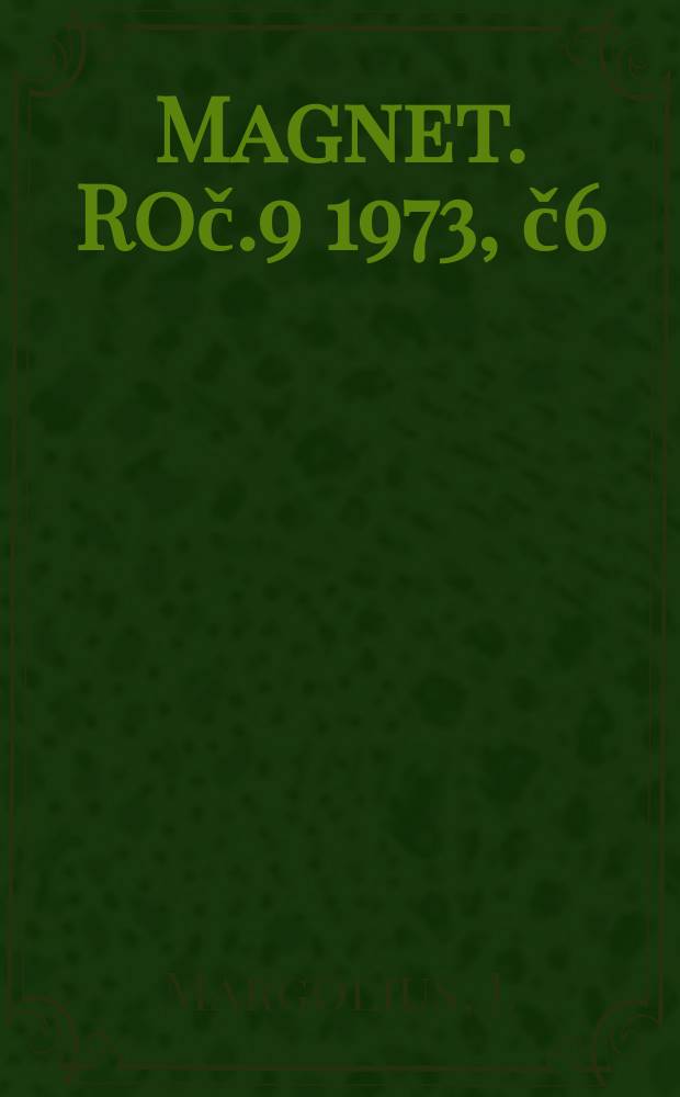 Magnet. Roč.9 1973, č6 : Čtyři struny