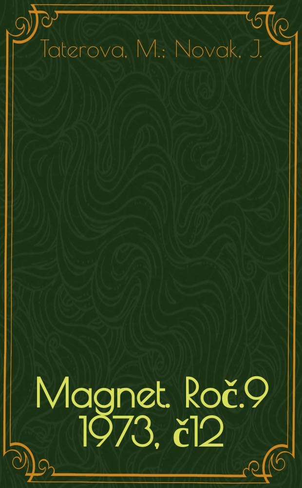 Magnet. Roč.9 1973, č12 : Vteřina smrti