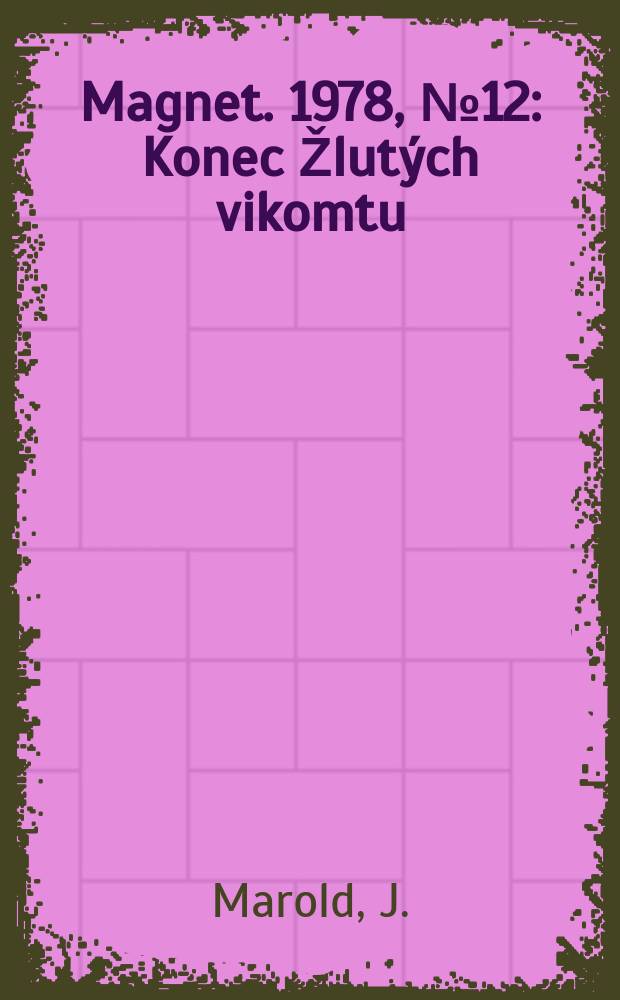 Magnet. 1978, №12 : Konec Žlutých vikomtu