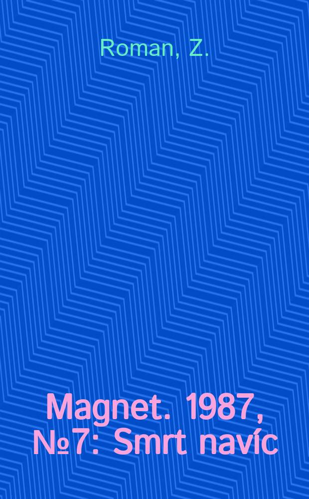 Magnet. 1987, №7 : Smrt navíc