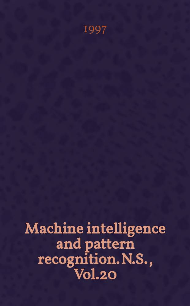 Machine intelligence and pattern recognition. [N.S.], Vol.20 : Parallel processing for artificial intelligence