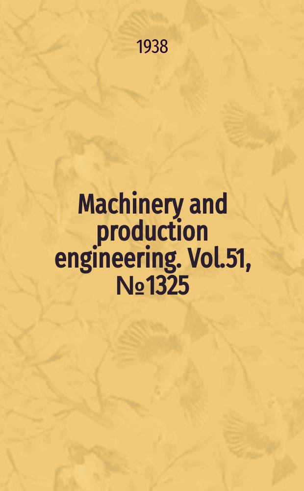 Machinery and production engineering. Vol.51, №1325