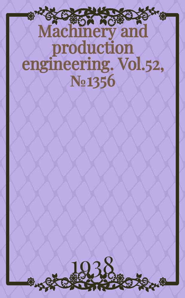 Machinery and production engineering. Vol.52, №1356