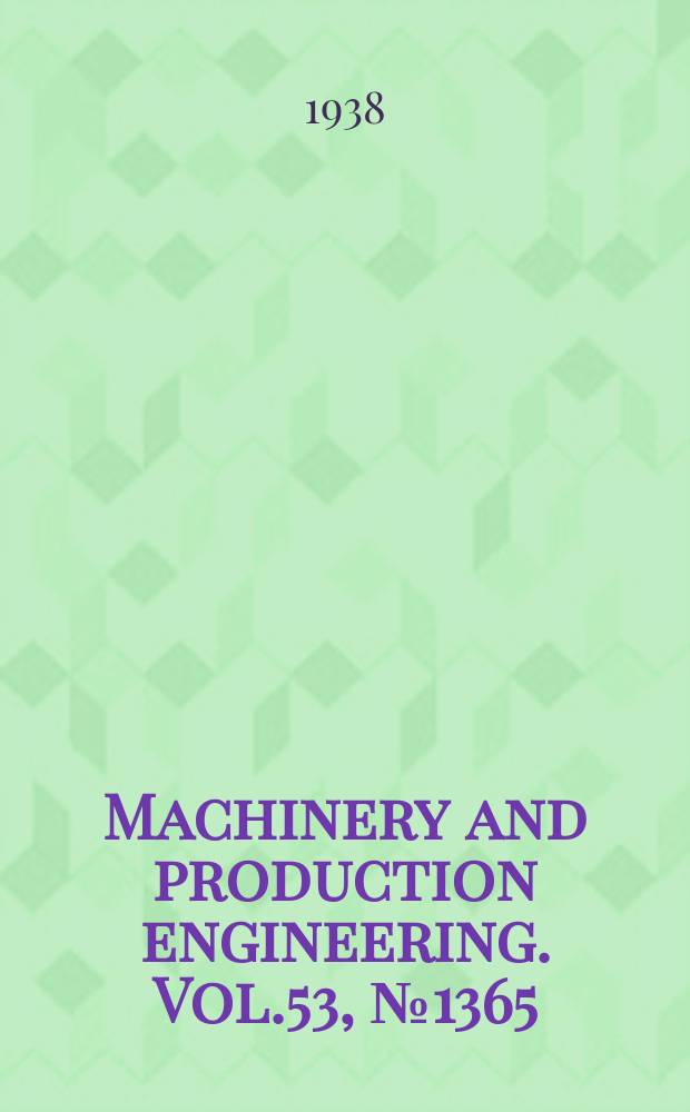Machinery and production engineering. Vol.53, №1365