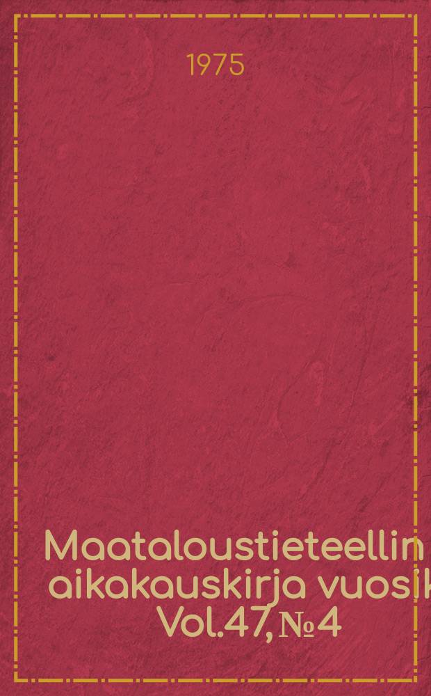 Maataloustieteellin a aikakauskirja vuosik. Vol.47, №4 : Economics of forest land clearing for agriculture