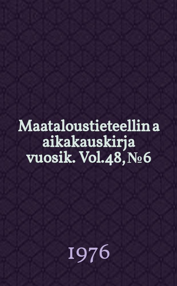 Maataloustieteellin a aikakauskirja vuosik. Vol.48, №6 : Luötistä Lyöttilaksi- erään kaakkoi shämäläisen