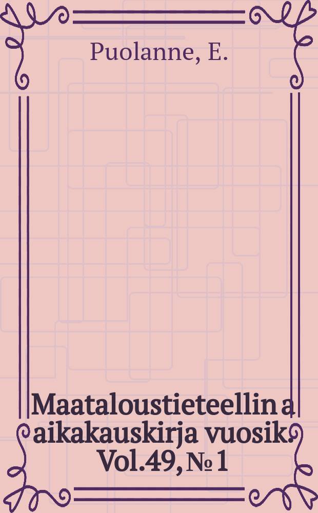 Maataloustieteellin a aikakauskirja vuosik. Vol.49, №1 : Der Einfluss von verringerten