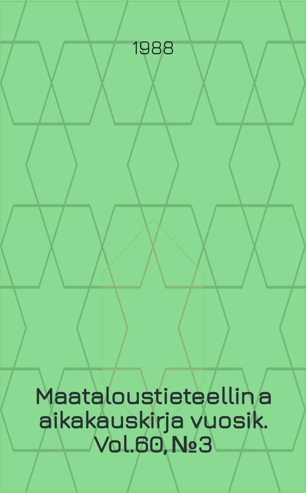 Maataloustieteellin a aikakauskirja vuosik. Vol.60, №3 : Damping off of sugar beet with special...