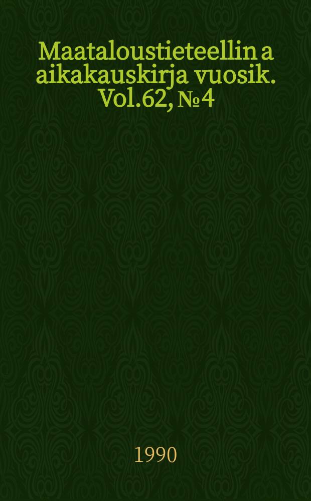 Maataloustieteellin a aikakauskirja vuosik. Vol.62, №4 : (Conventional a organic cropping system at Suitia)