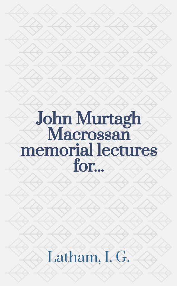 John Murtagh Macrossan memorial lectures for.. : Australia and the British commonwealth