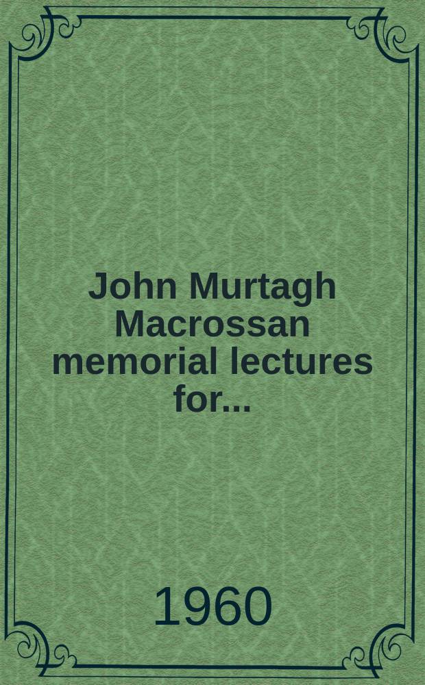 John Murtagh Macrossan memorial lectures for.. : Problems and trends in American education