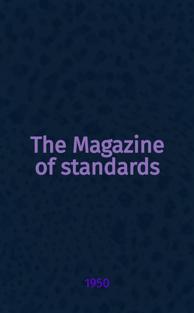 The Magazine of standards : Formerly standardization Publ. monthly by American standards association inc. Vol.21, №9