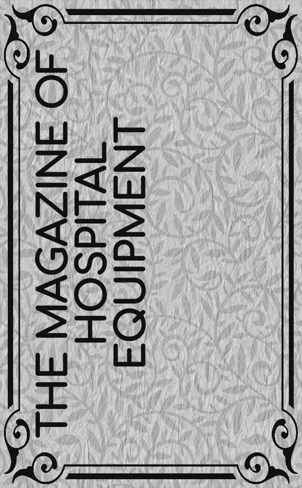 The Magazine of hospital equipment