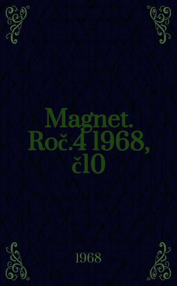 Magnet. [Roč.4] 1968, č10 : Tajemství ostrova X