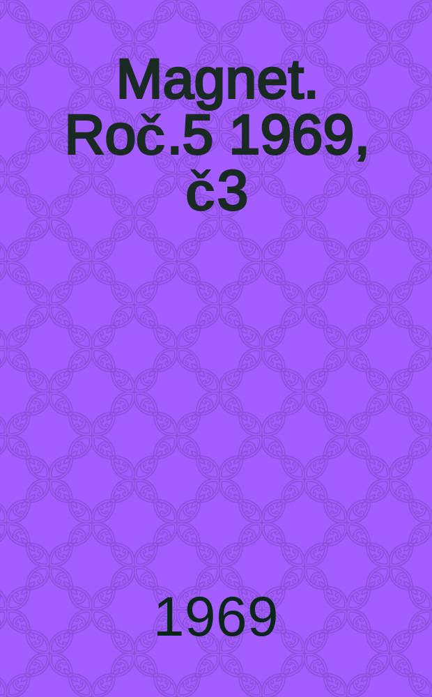 Magnet. Roč.5 1969, č3 : Maigretova trpělivost