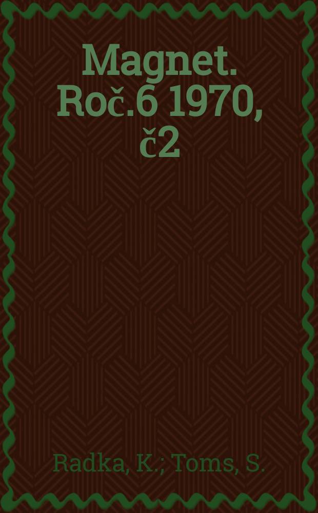 Magnet. Roč.6 1970, č2 : Pětkrát Šedou eminenci