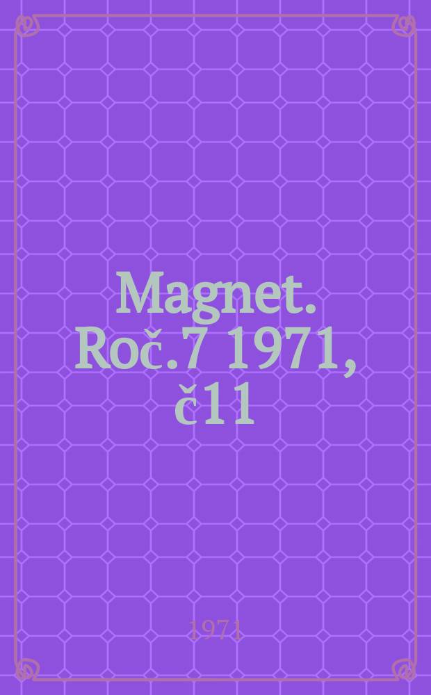 Magnet. Roč.7 1971, č11 : Případ žluté obálky