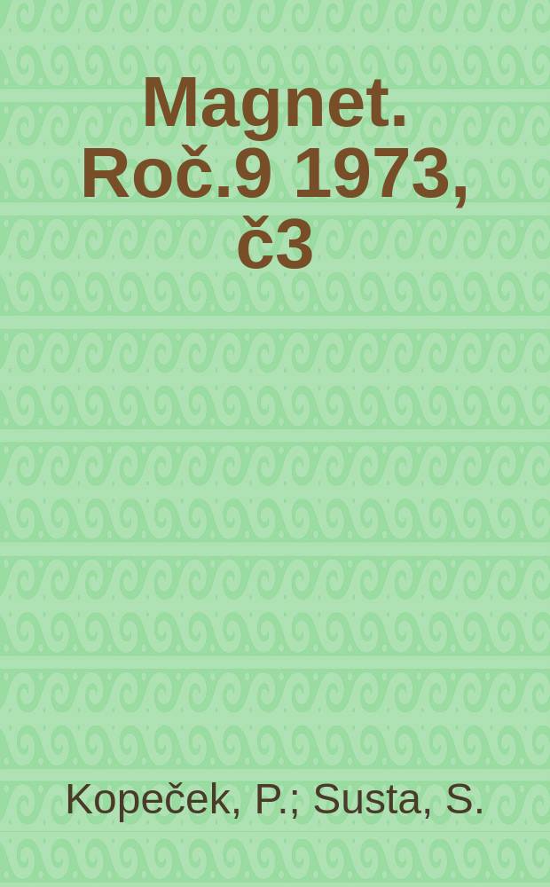 Magnet. Roč.9 1973, č3 : Konec dobrodruhu