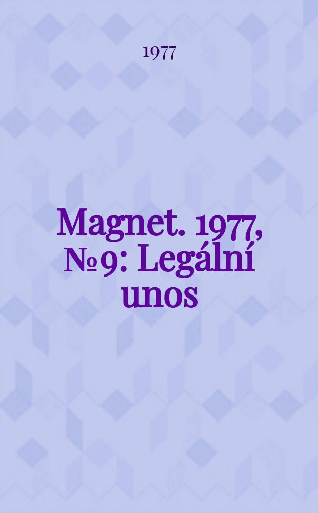 Magnet. 1977, №9 : Legální unos