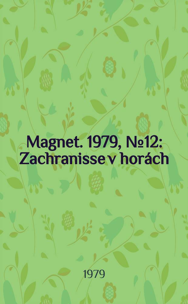 Magnet. 1979, №12 : Zachranisse v horách
