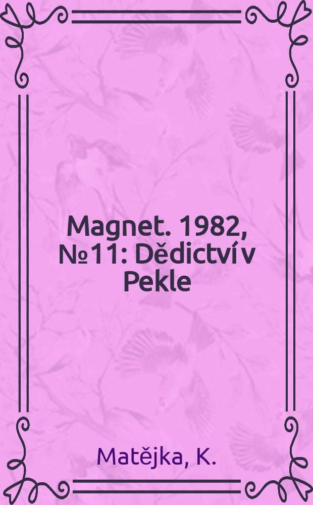 Magnet. 1982, №11 : Dědictví v Pekle