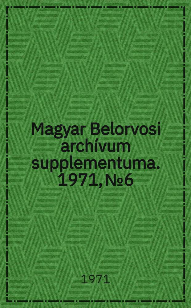 Magyar Belorvosi archívum supplementuma. 1971, №6 : Klinikai megfigyelések Peritollal (cyproheptadinnal). Tisercinetta tabletta alkal mázhatósága neurotikus betegségkben