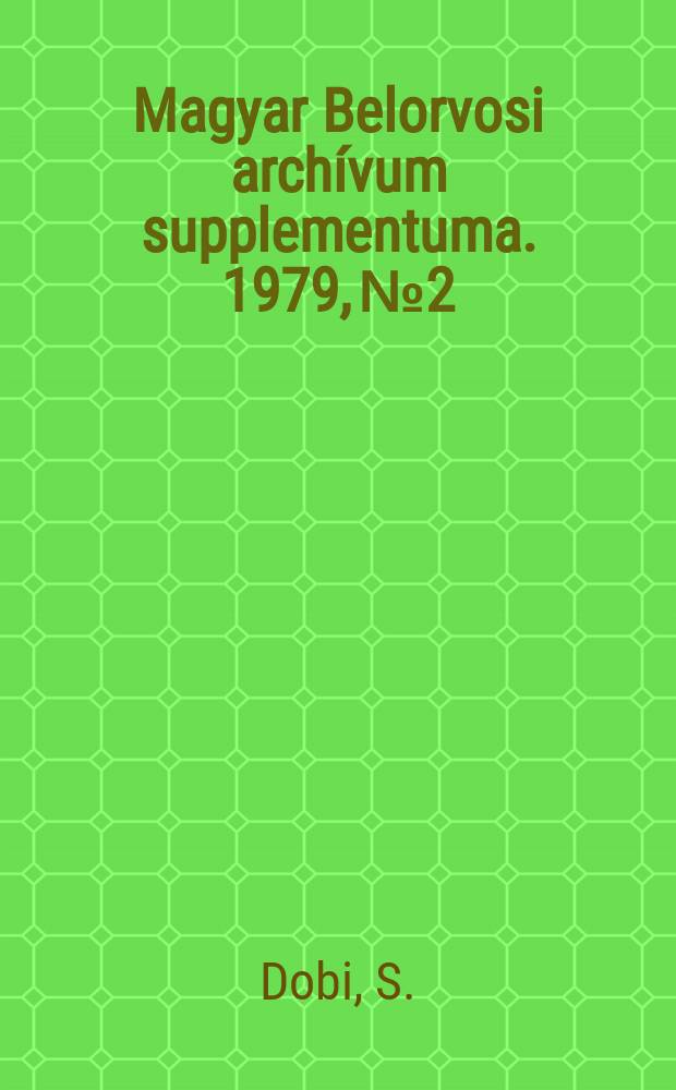 Magyar Belorvosi arch&iacute;vum supplementuma. 1979, №2 : B&eacute;ta - stimul&aacute;nsok &ouml;sszehasonl&iacute;t&oacute; vizsg&aacute;lata kettős vak k&iacute;s&eacute;rletben. Sicol &eacute;s Lidocain