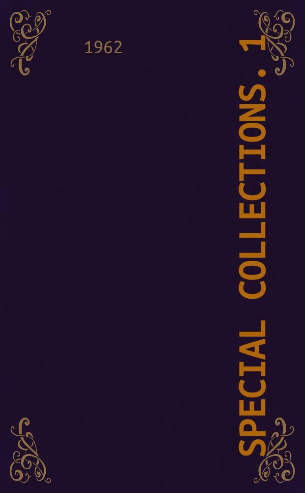 Special collections. 1 : European & American manuscripts