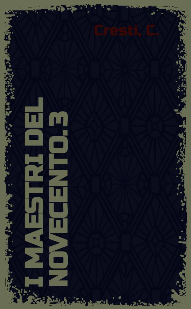 I Maestri del Novecento. [3] : Le Corbusier