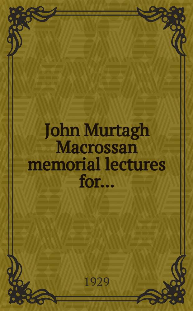 John Murtagh Macrossan memorial lectures for...