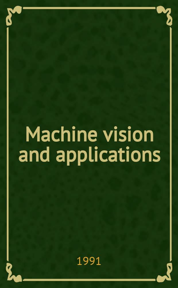 Machine vision and applications : An. intern. j