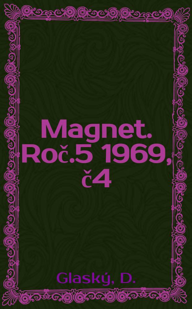 Magnet. Roč.5 1969, č4 : Mrtvy na uteku