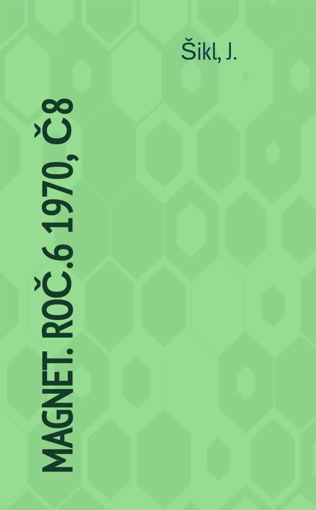 Magnet. Roč.6 1970, č8 : Variace na zločin